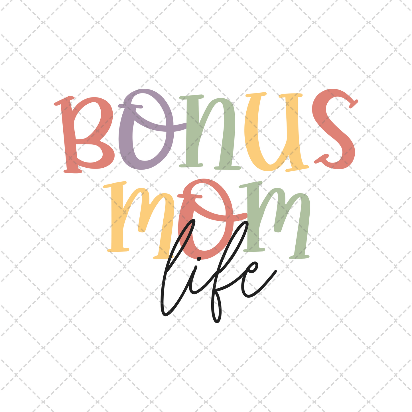 Bonus Mom Life Transfer