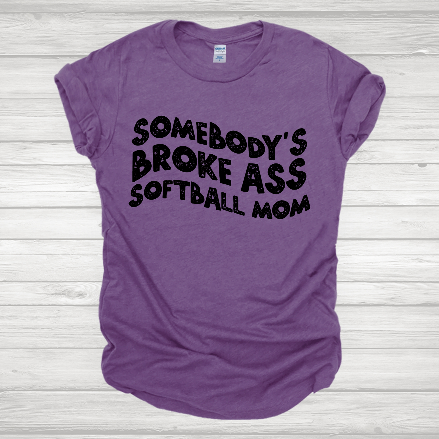 Somebody's- Broke Softball Mom Transfer