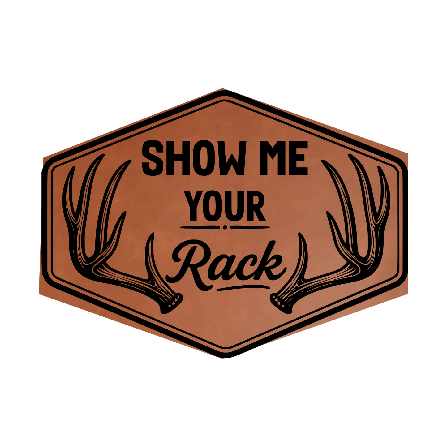 Show Me Your Racks Leather Patch