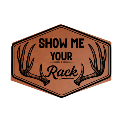 Show Me Your Racks Leather Patch