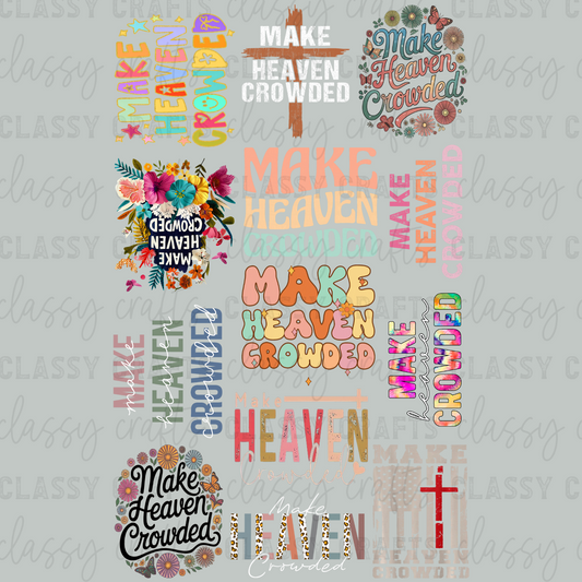 Again Make Heaven Crowded 30x48 - PREMADE GANG SHEET