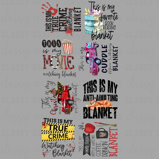 This Is My Blanket 30x60 - PRE MADE GANG SHEET