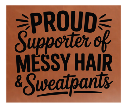 Proud Supporter Of Messy Hair  Leather Patch