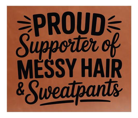 Proud Supporter Of Messy Hair  Leather Patch