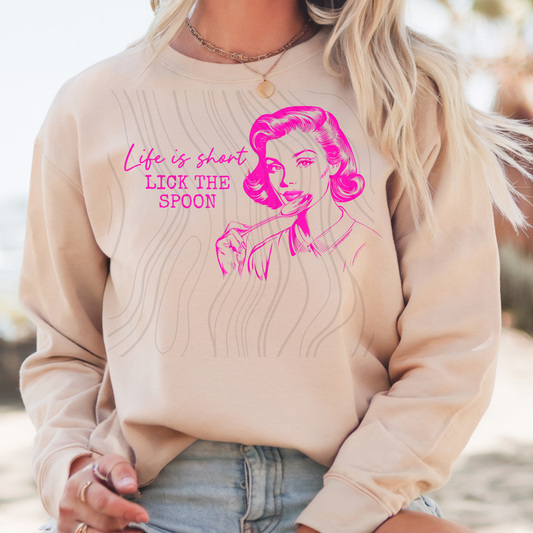 Life Is Short Lick The Spoon Transfer