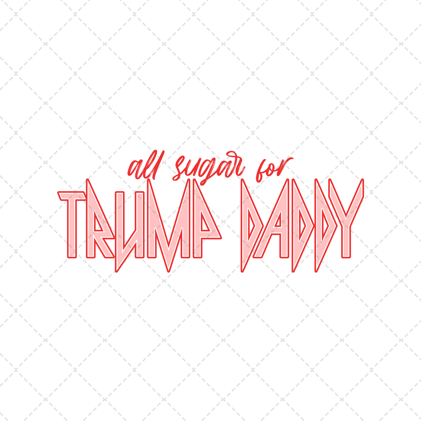 All Sugar For Trump Daddy Transfer