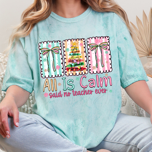 All Is Calm Said No Teacher Ever Transfer