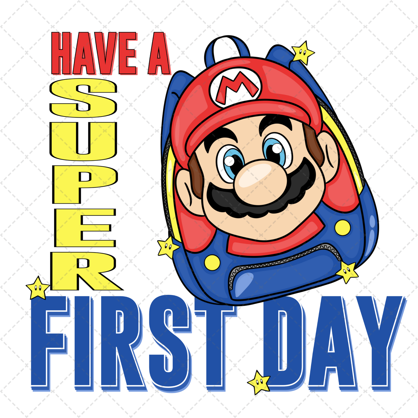 Have A Super First Day Transfer