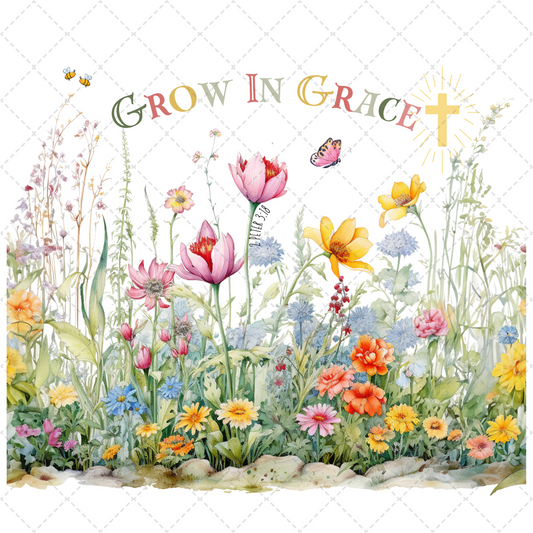 Grow In Grace - Sublimation Transfer