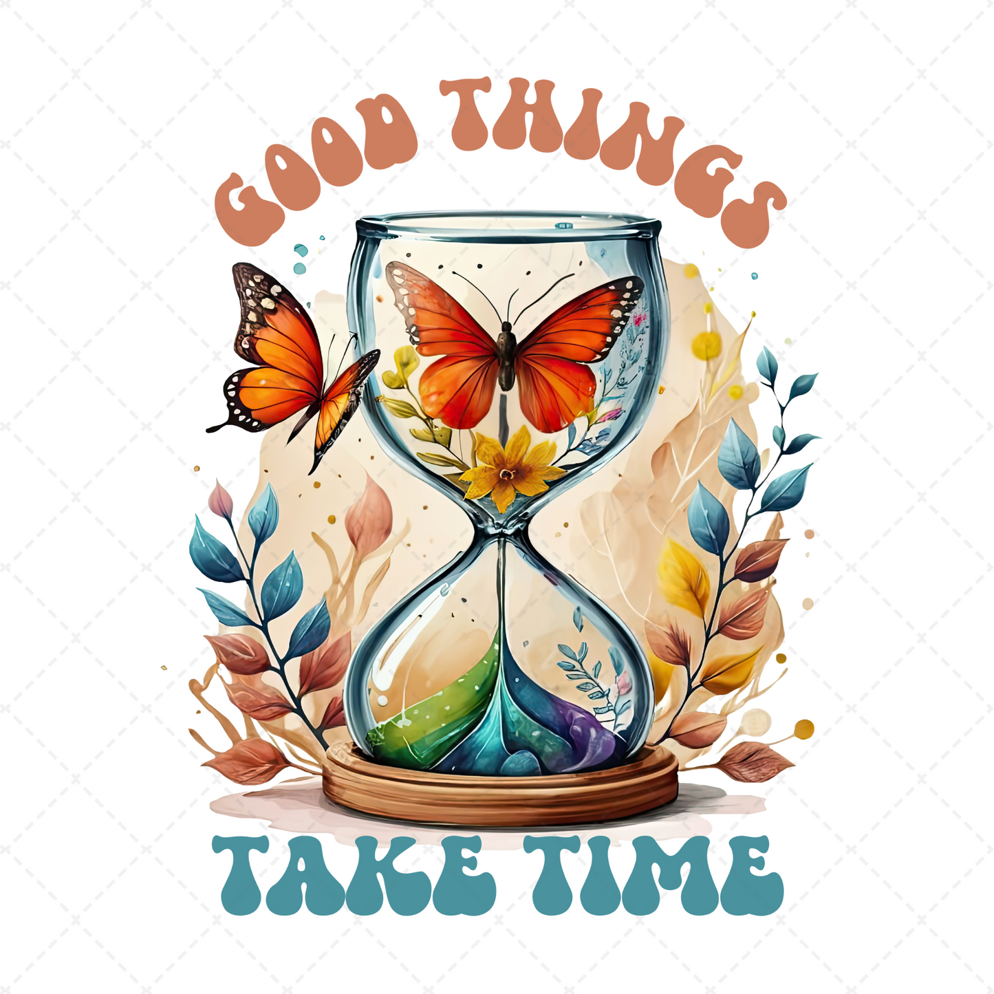 Good Things Take Time Transfer