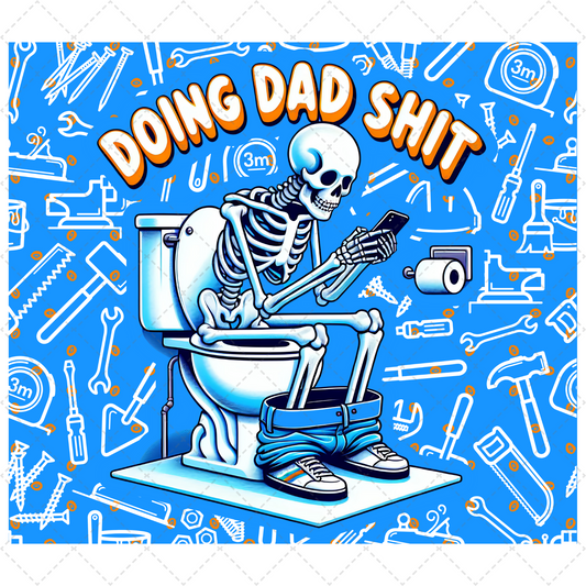 Dad Shit - Sublimation Transfer