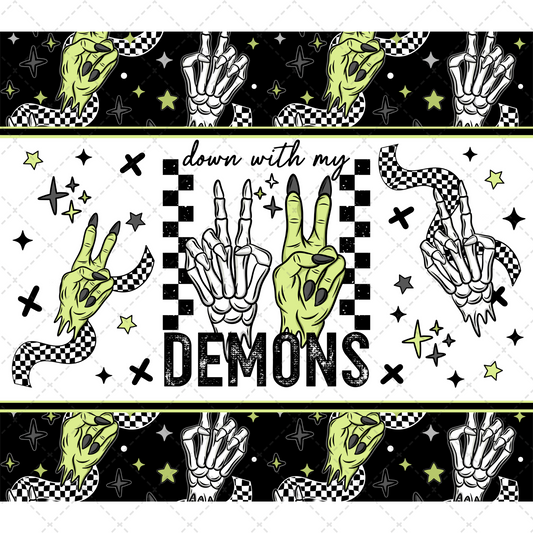 Down With My Demons - Sublimation Transfer