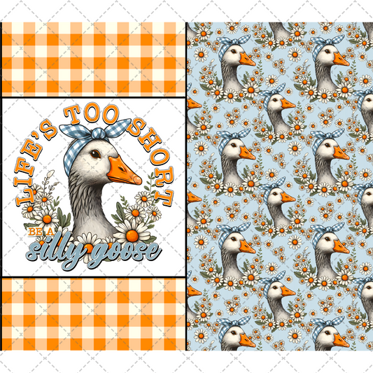 Be A Silly Goose Tumbler Wrap - Sublimation Transfer