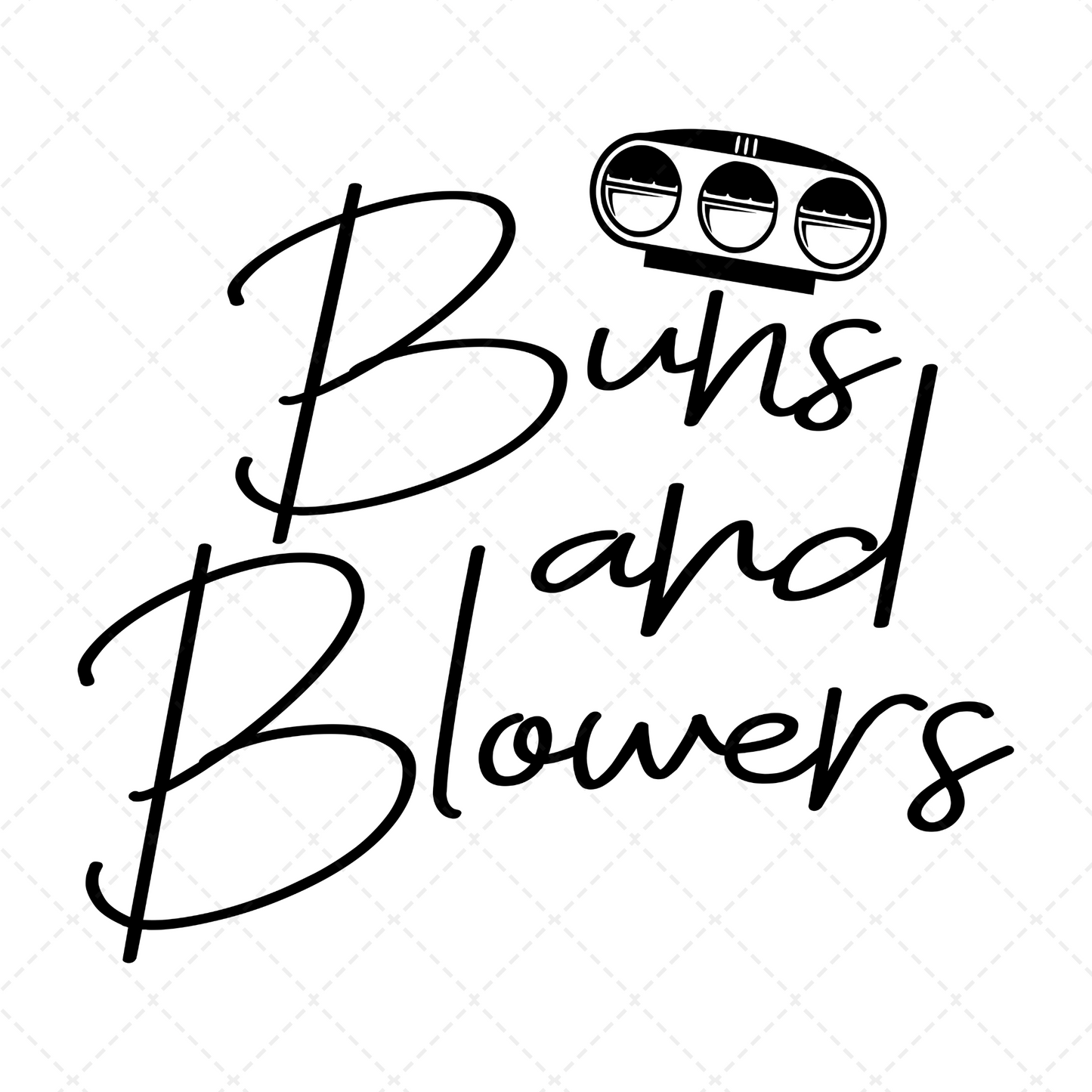 Buns And Blowers Transfer