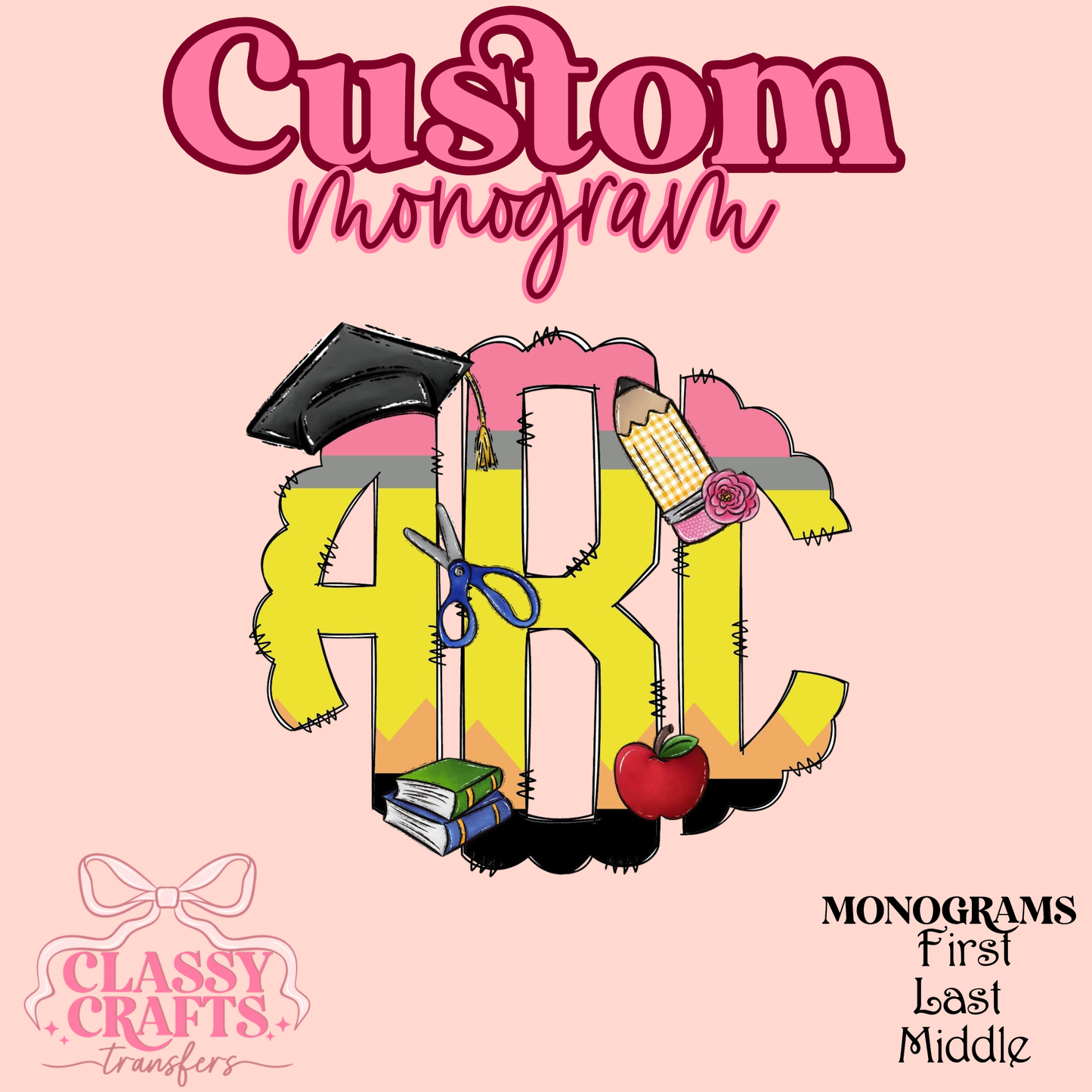 Yellow Teacher Pencil - Custom Monogram Transfer