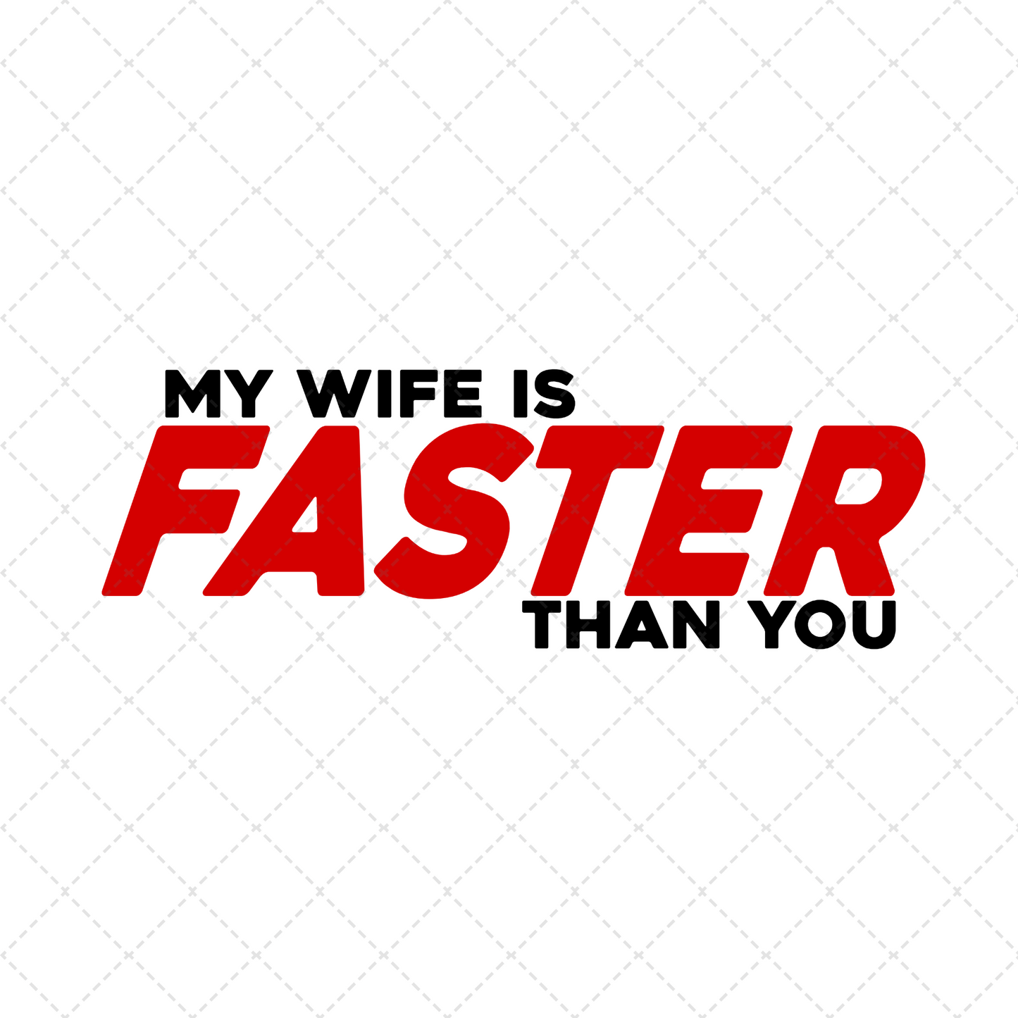 Wife Is Faster Than You Transfer