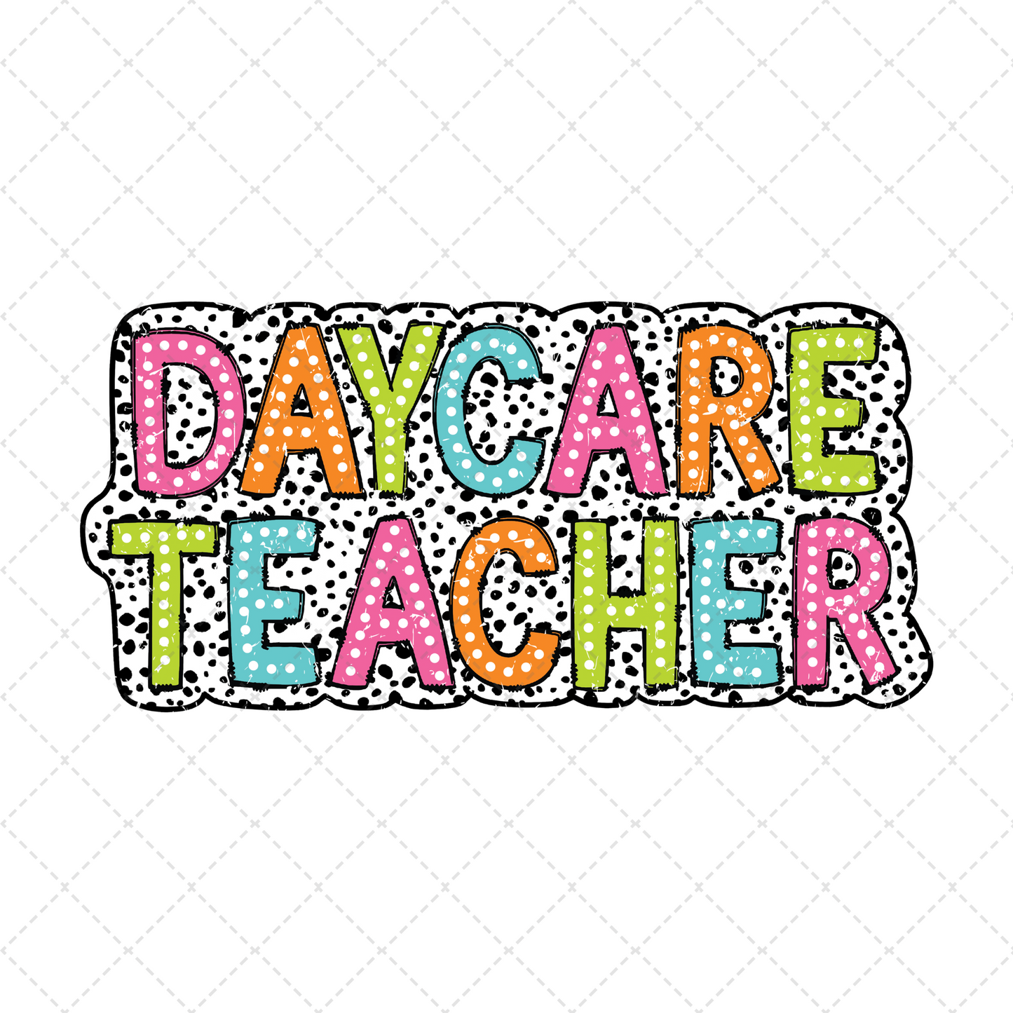 Daycare Teacher Dalmatian Dots Transfer