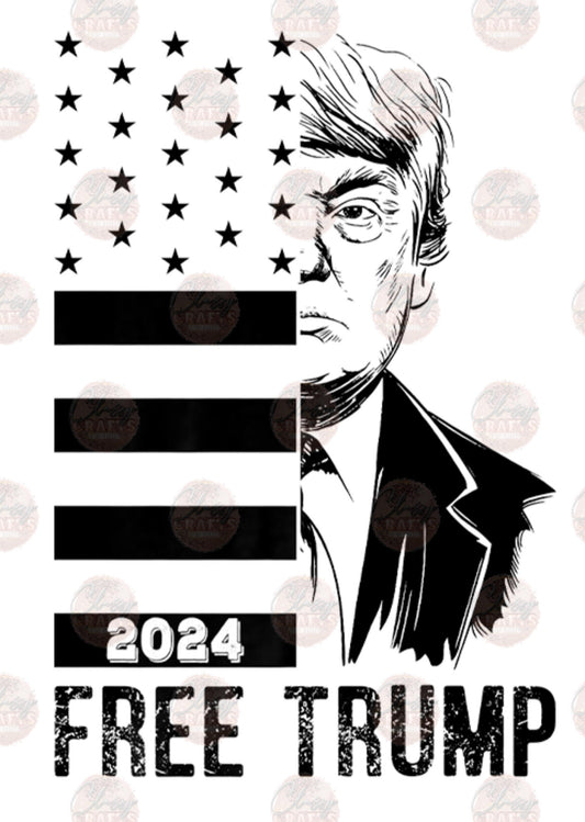 2024 Free Trump - Sublimation Transfer
