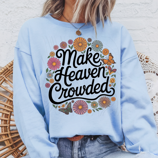 Make Heaven Crowded Floral & Butterflies Transfer