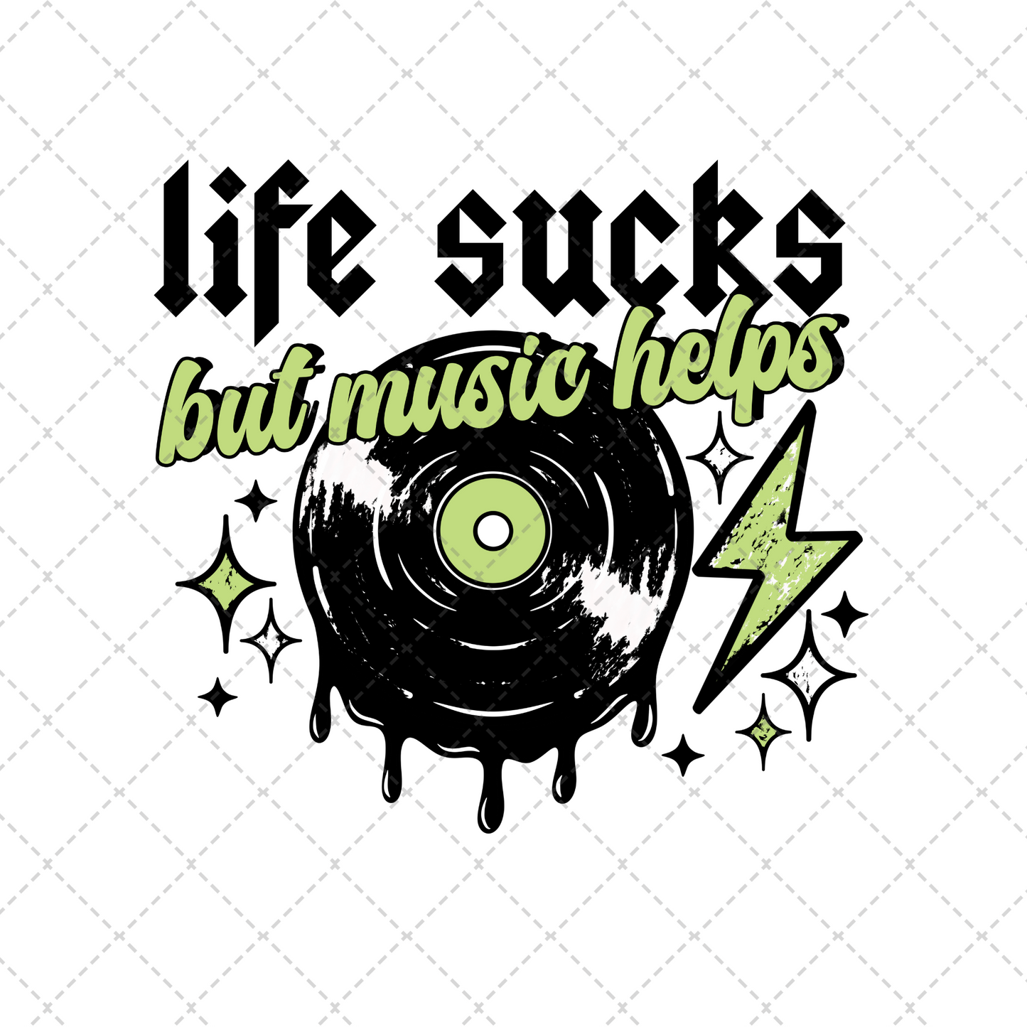 Life Sucks Music Helps Transfer
