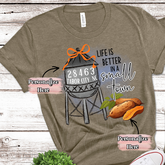 Life Is Better In A Small Town - ‼️FULLY CUSTOMIZABLE‼️ Transfer