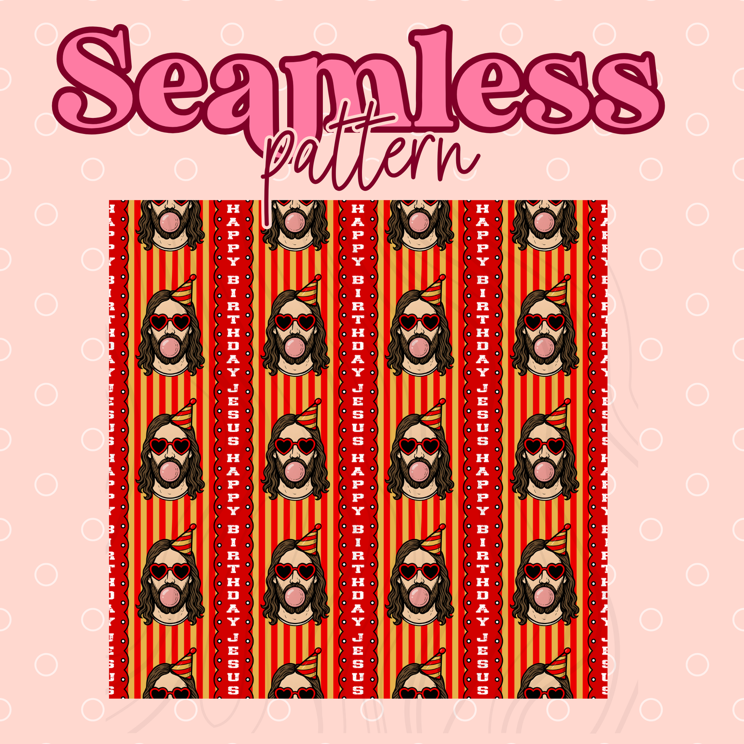 Happy Bday Jesus Seamless Transfer