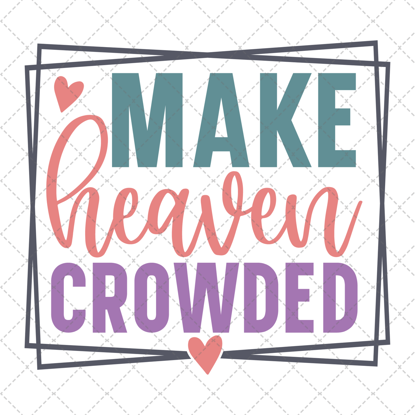 Make Heaven Crowded Transfer