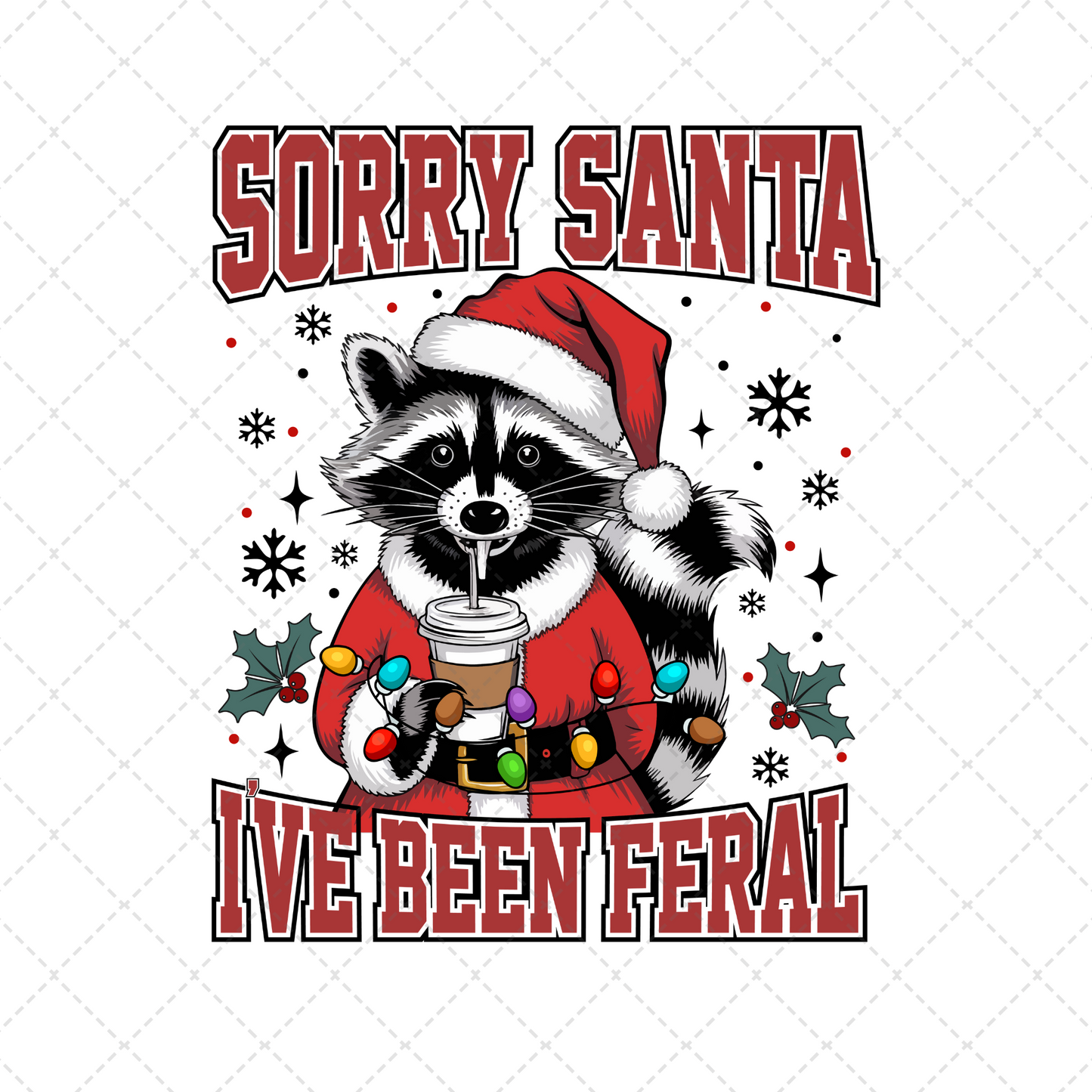 Sorry Santa I've Been Feral Transfer