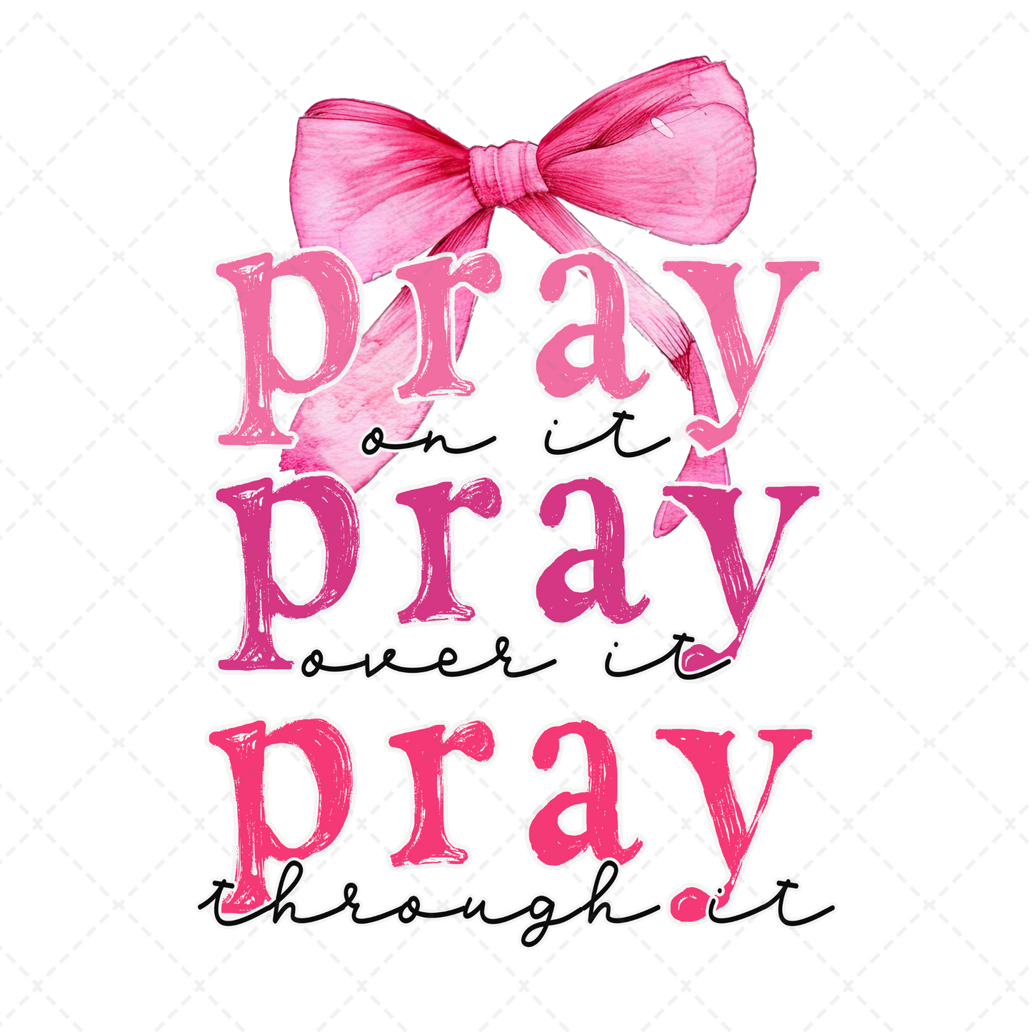 Pray On It Pink Transfer ** TWO PART* SOLD SEPARATELY**