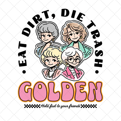 Eat Dirt Die Trash ** TWO PART* SOLD  SEPARATELY** Transfer