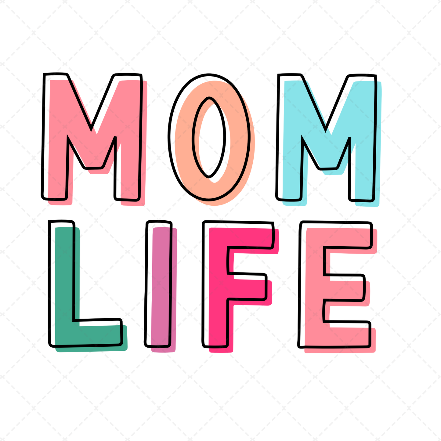 Mom Life Transfer ** TWO PART* SOLD SEPARATELY**