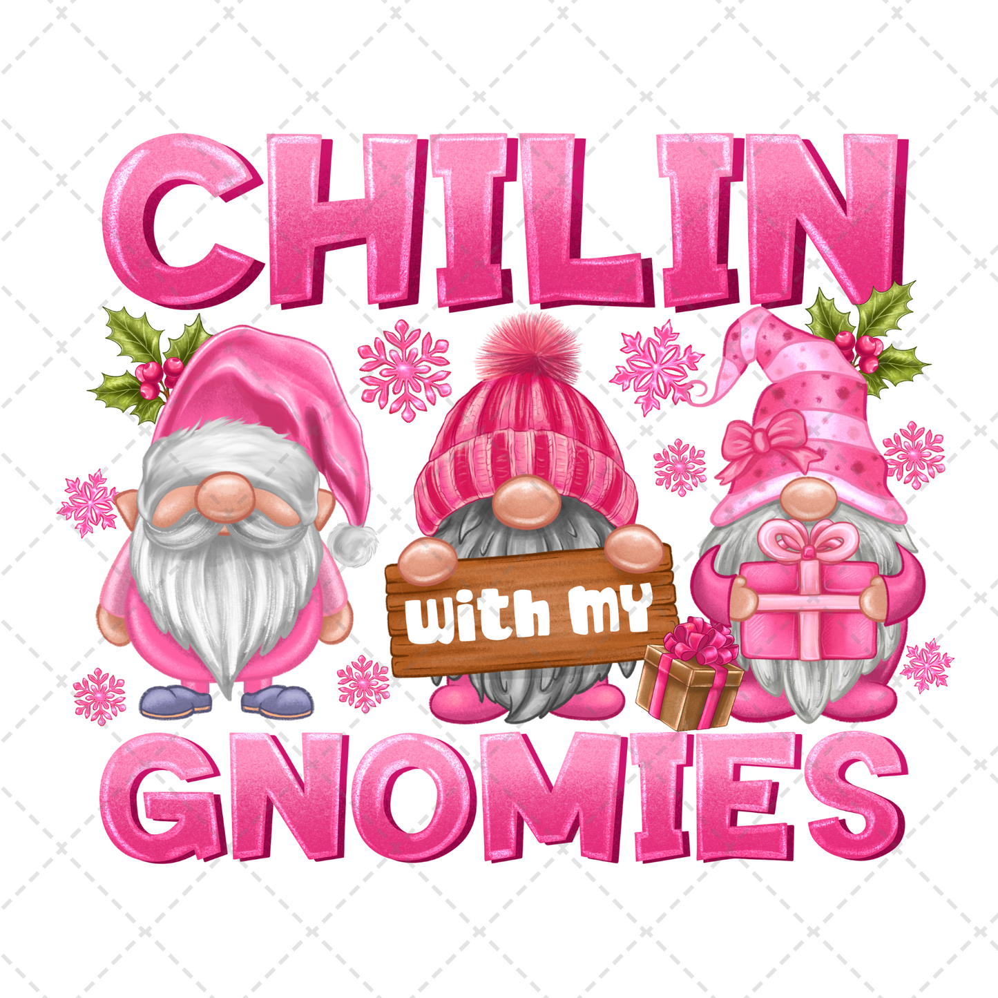 Chillin With My Gnomies Pink Transfer