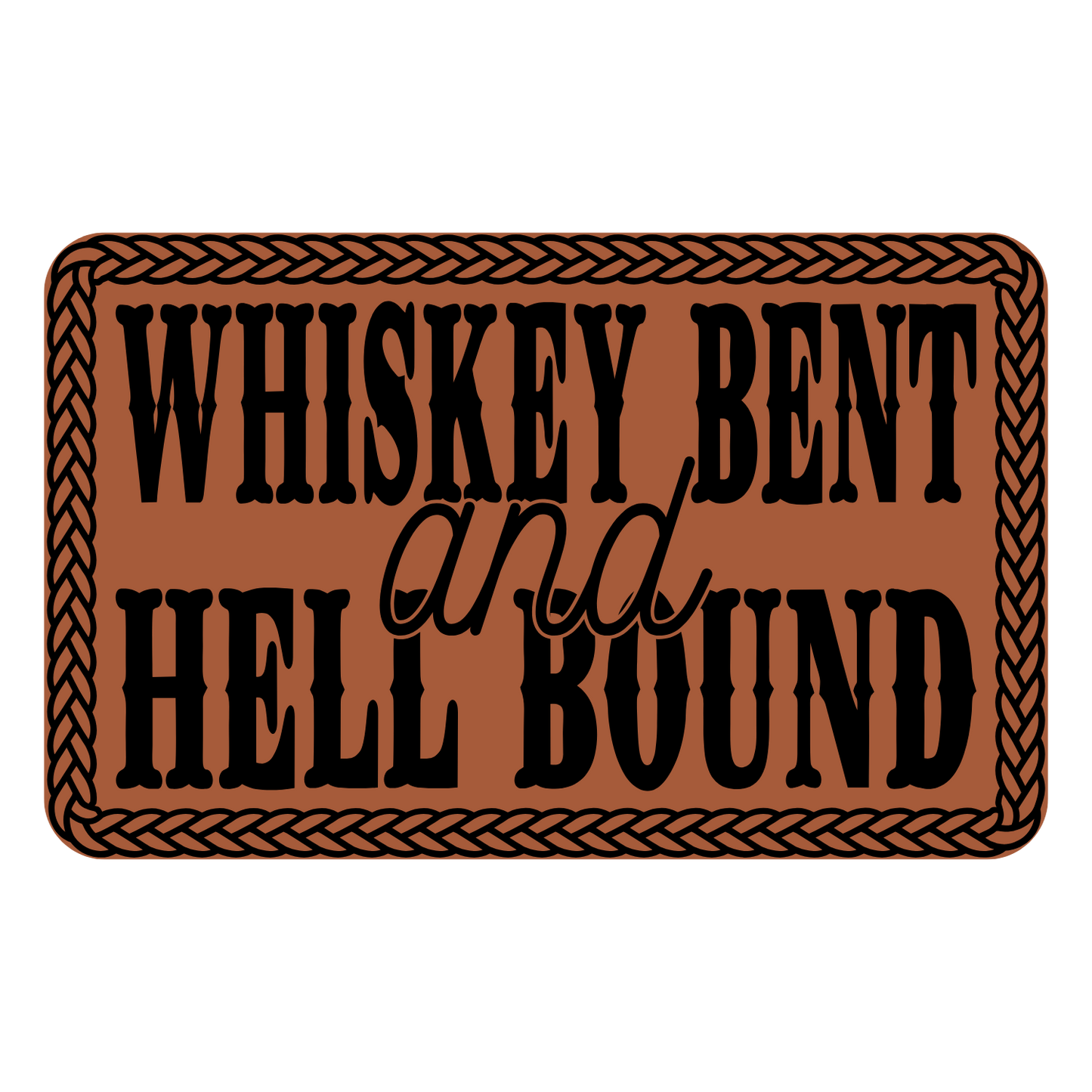 Whiskey Bent & Hell Bound Leather Patch