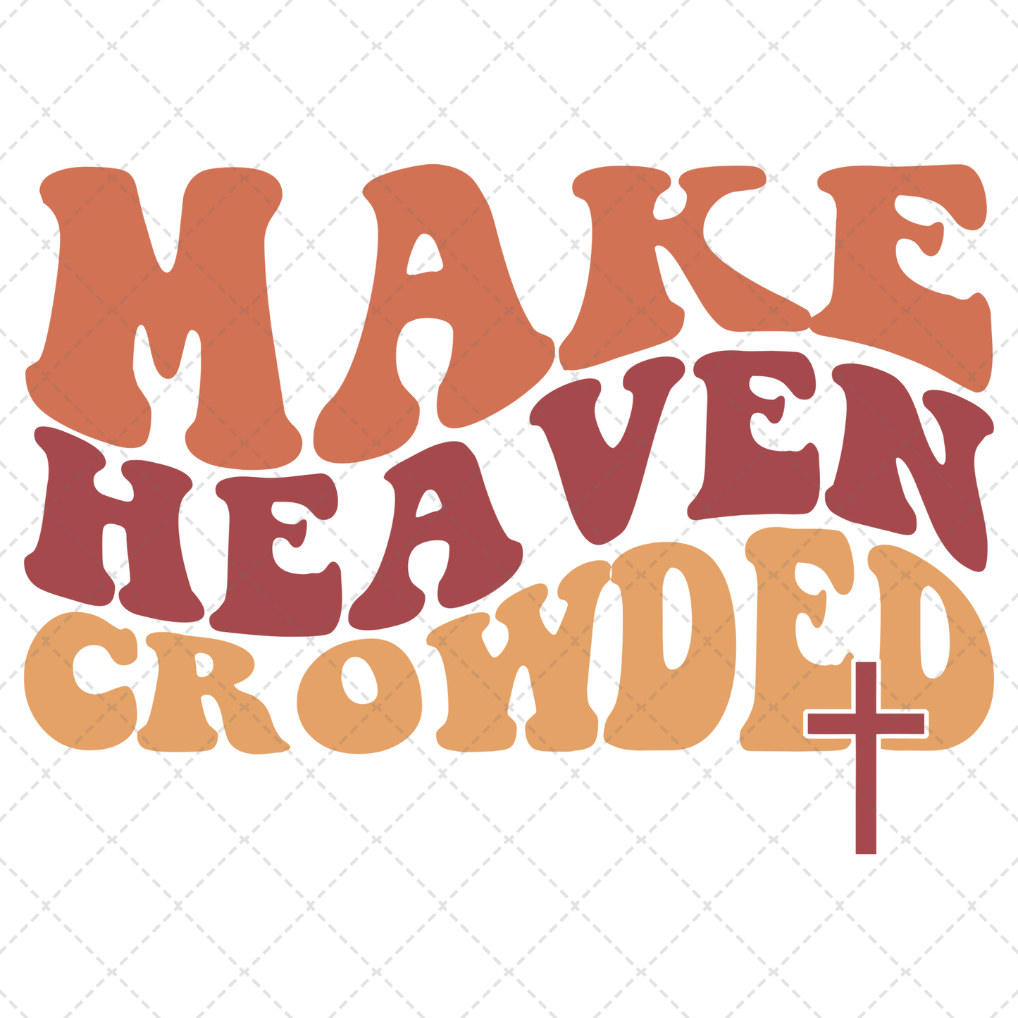 Make Heaven Crowded Retro Transfer