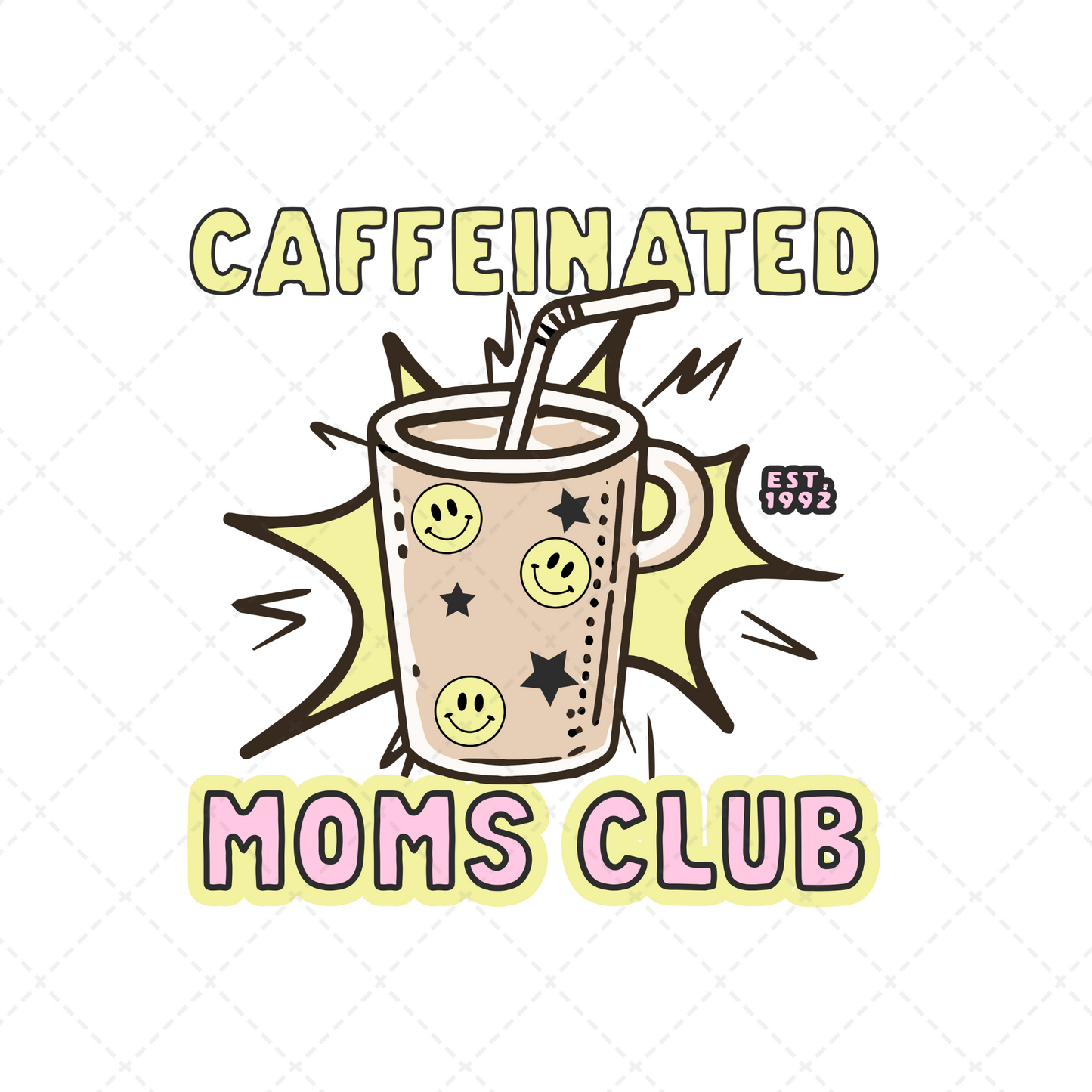 Caffeinated Moms Club Transfer