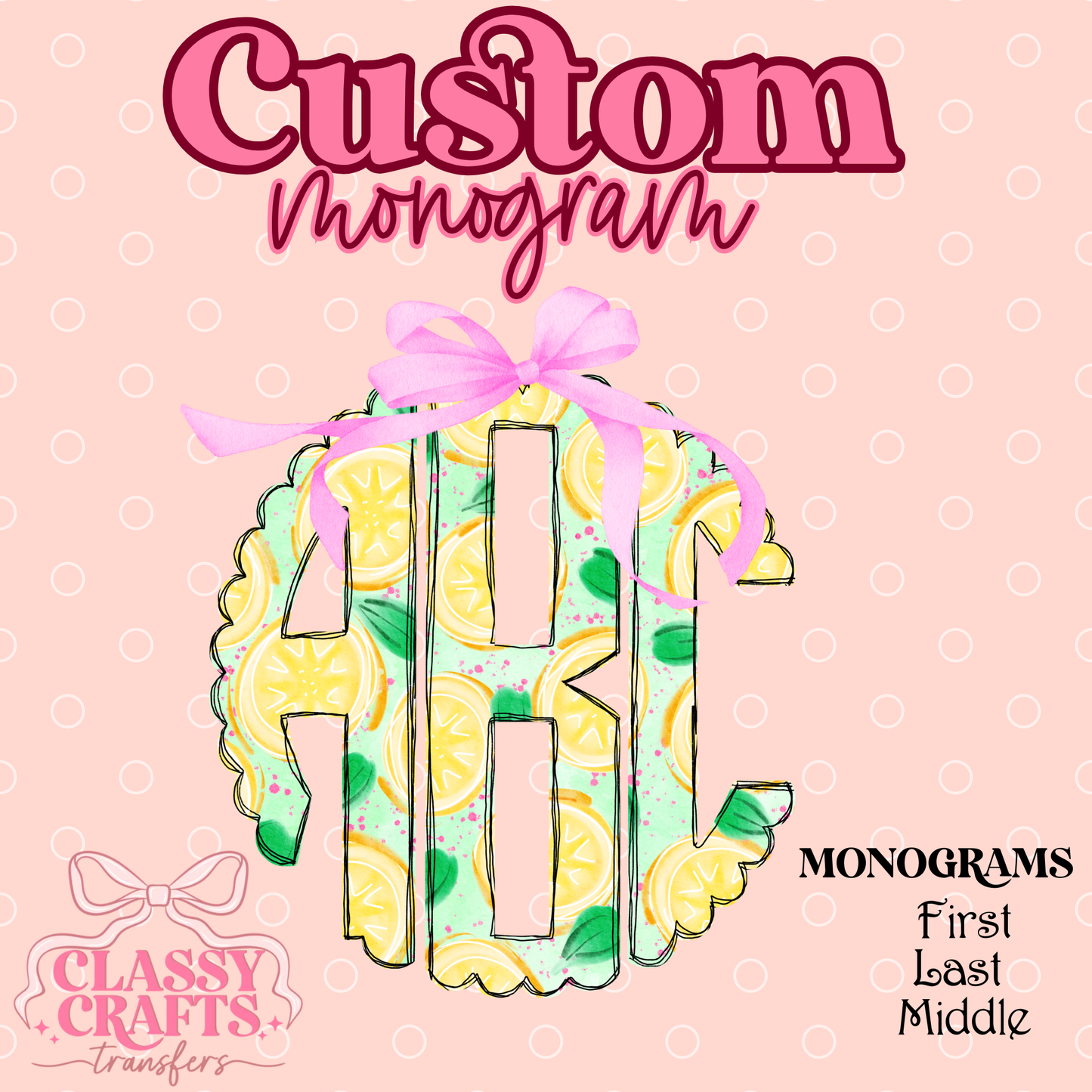 Sweet Coquette Lemonade  - Custom Monogram Transfer