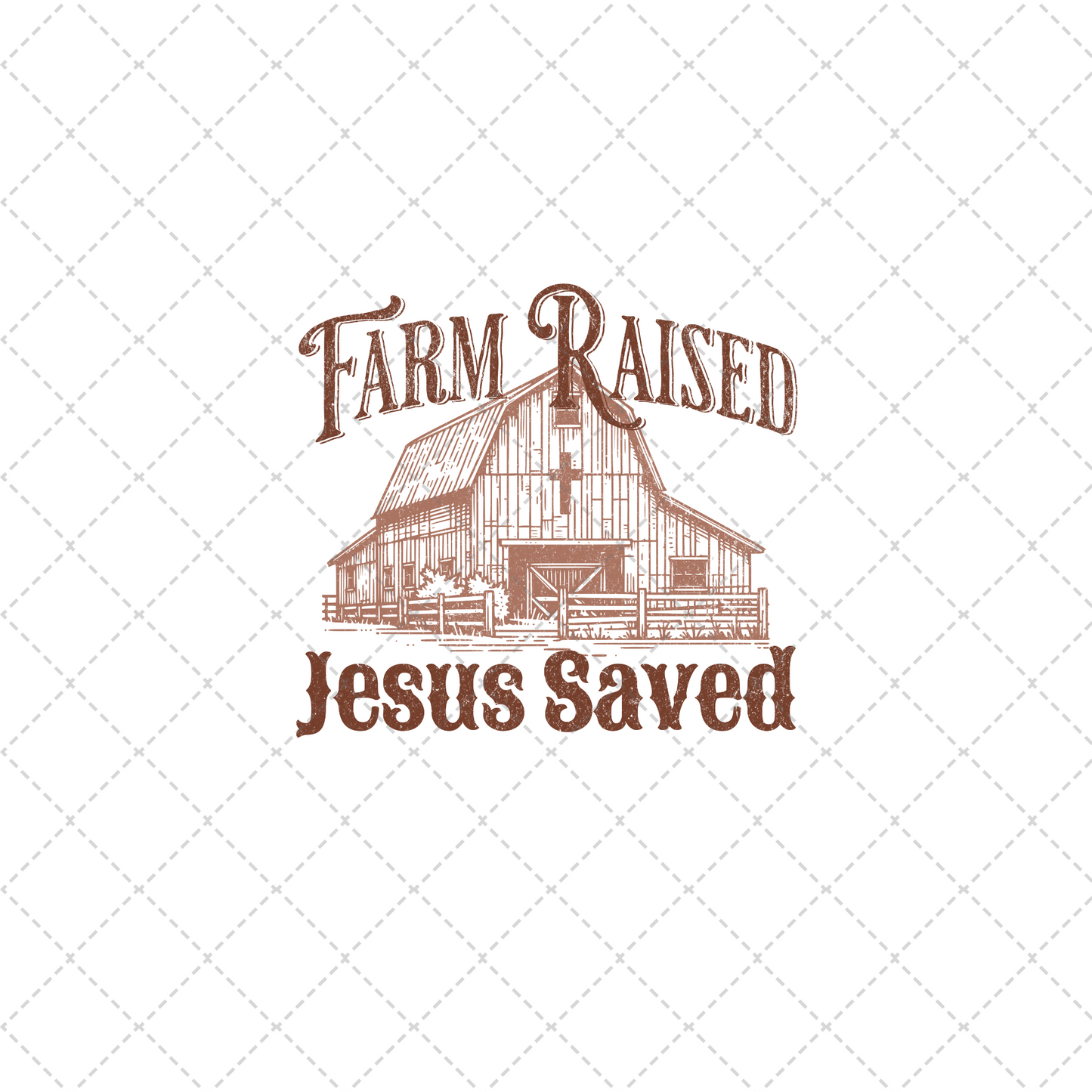 Farm Raised Jesus Saved Transfer