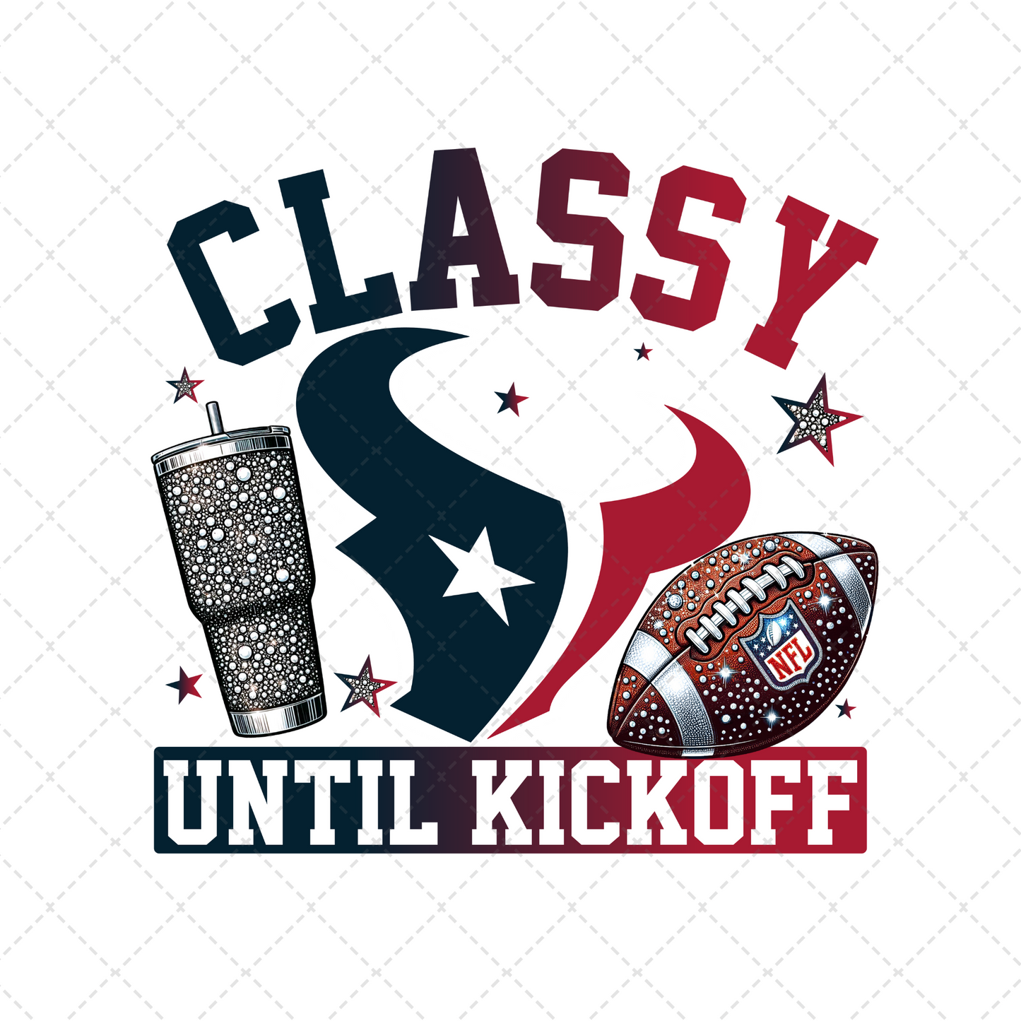 Classy Until Kickoff Texans Transfer