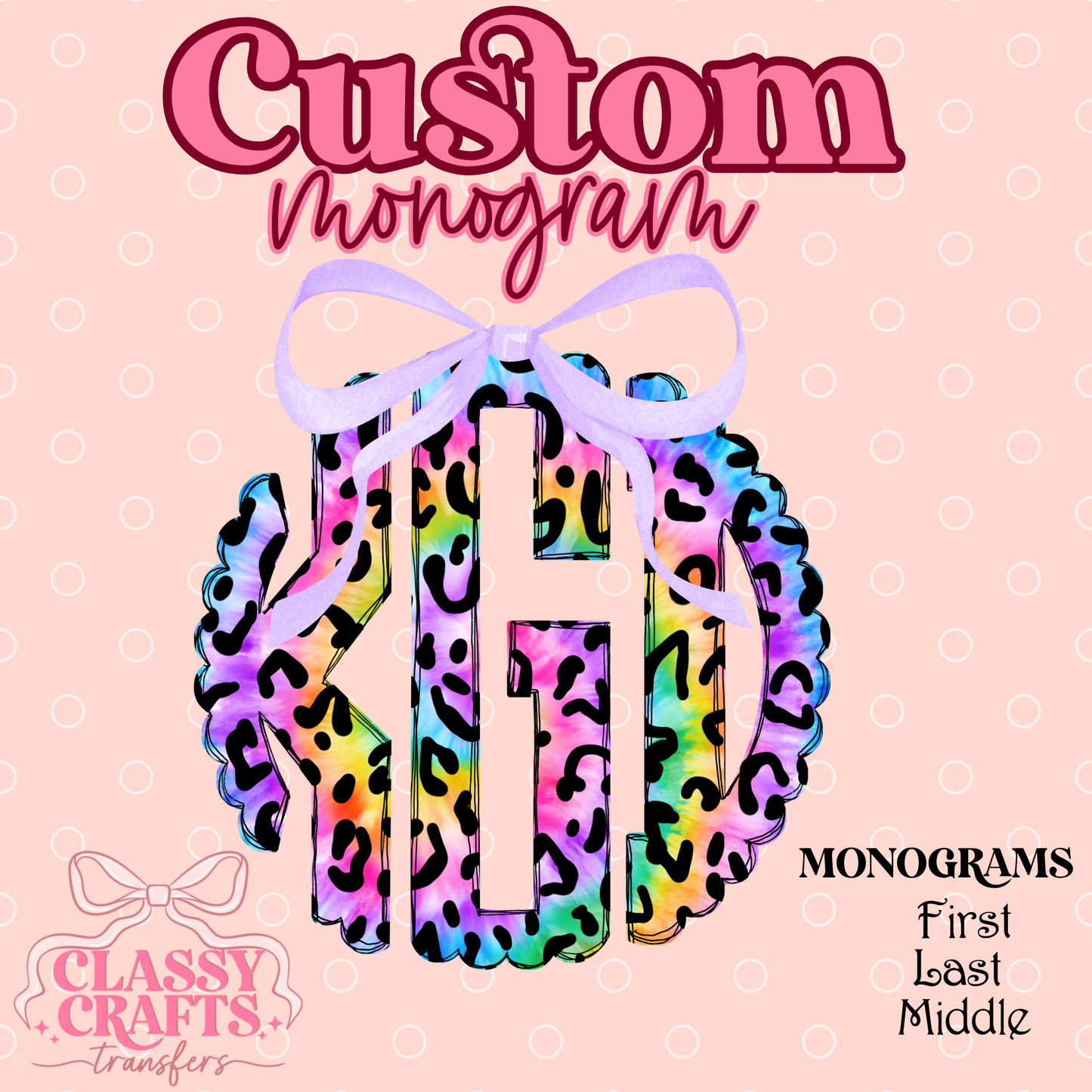 Coquette Leopard Rainbow Tie Dye- Custom Monogram Transfer