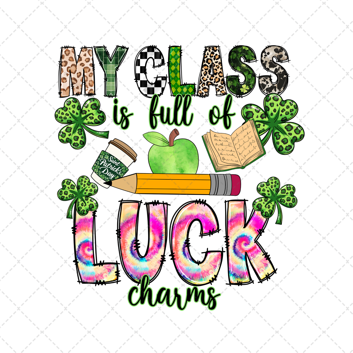 My Class Is Full Of Lucky Charms Transfer