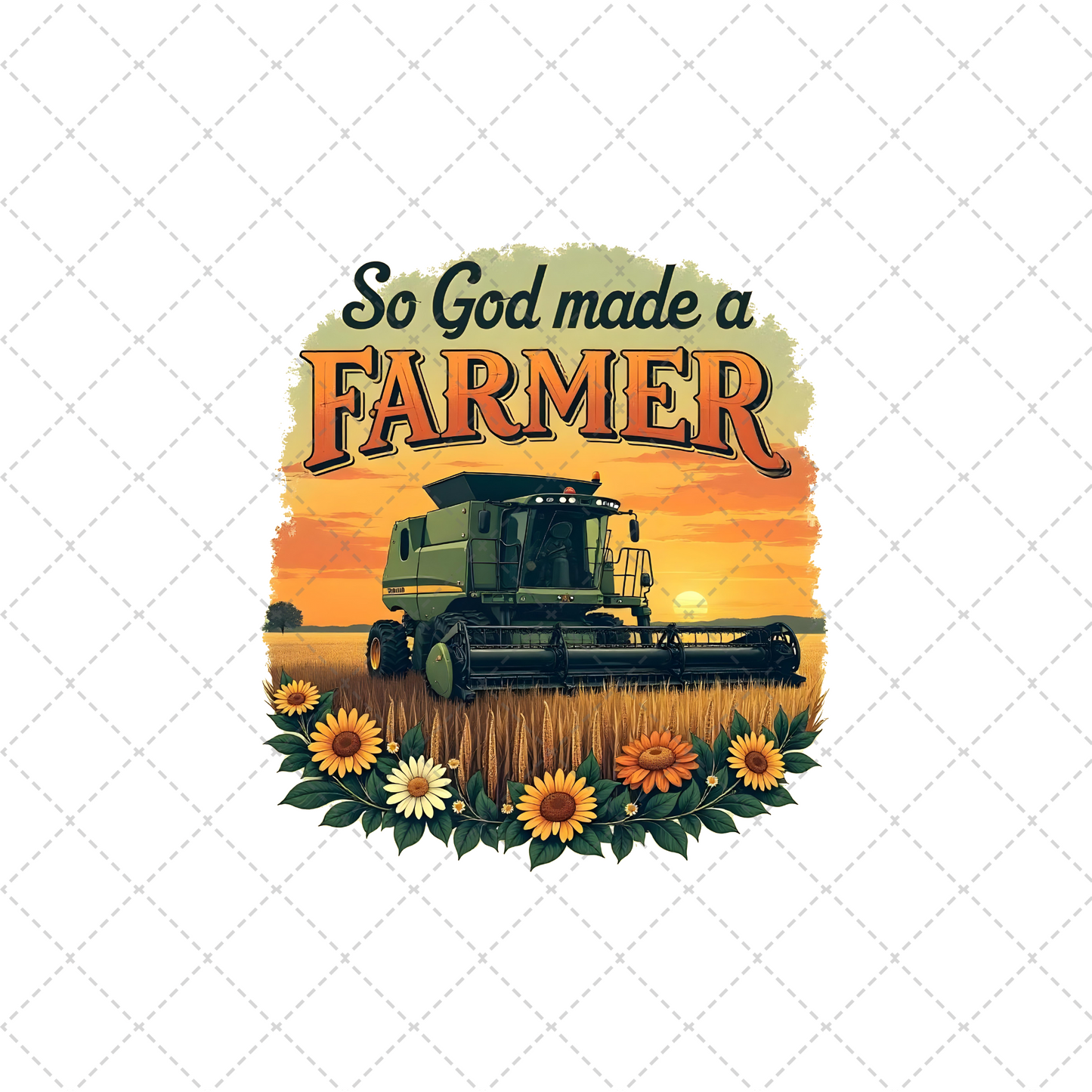 So God Made A Farmer Sunset Transfer