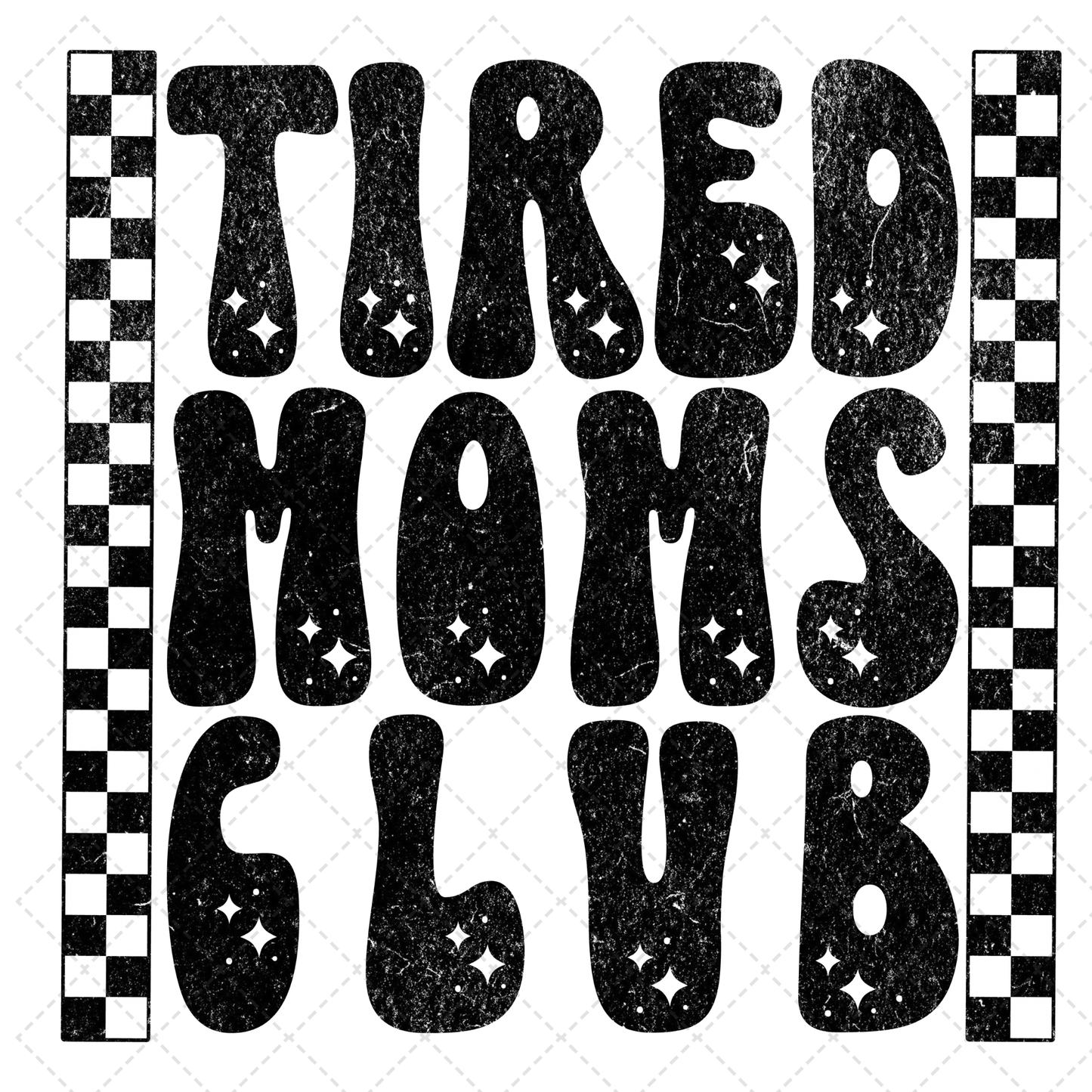 Tired Moms Club Transfer