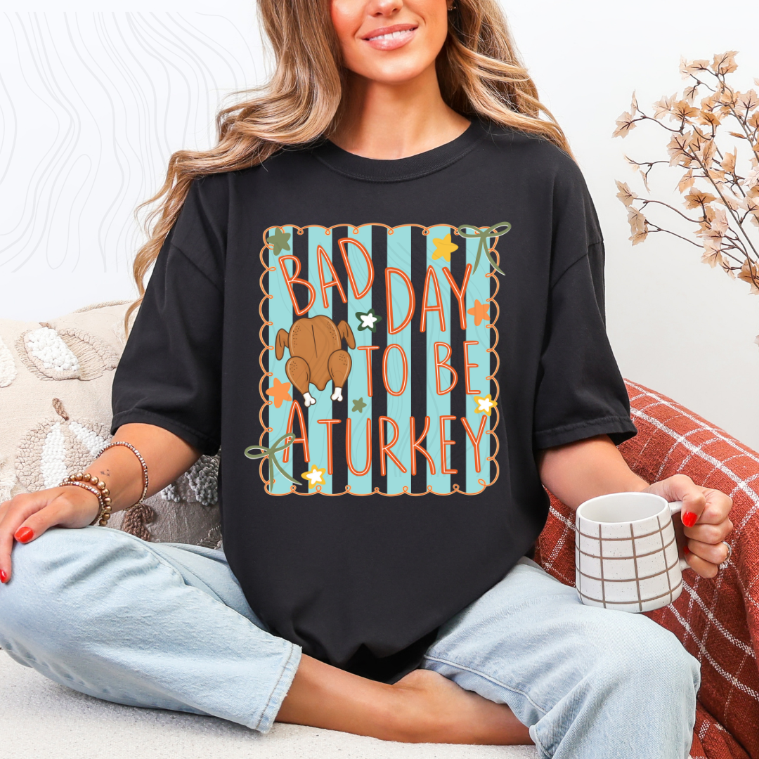 BAD DAY TURKEY TRANSFER