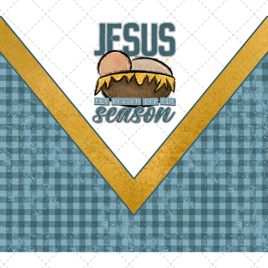 Jesus Is The Reason - Sublimation Transfer