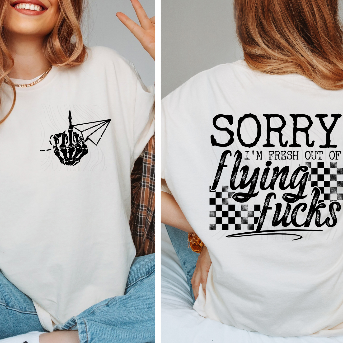 Fresh Out Of Flying Fucks Transfer ** TWO PART* SOLD SEPARATELY**