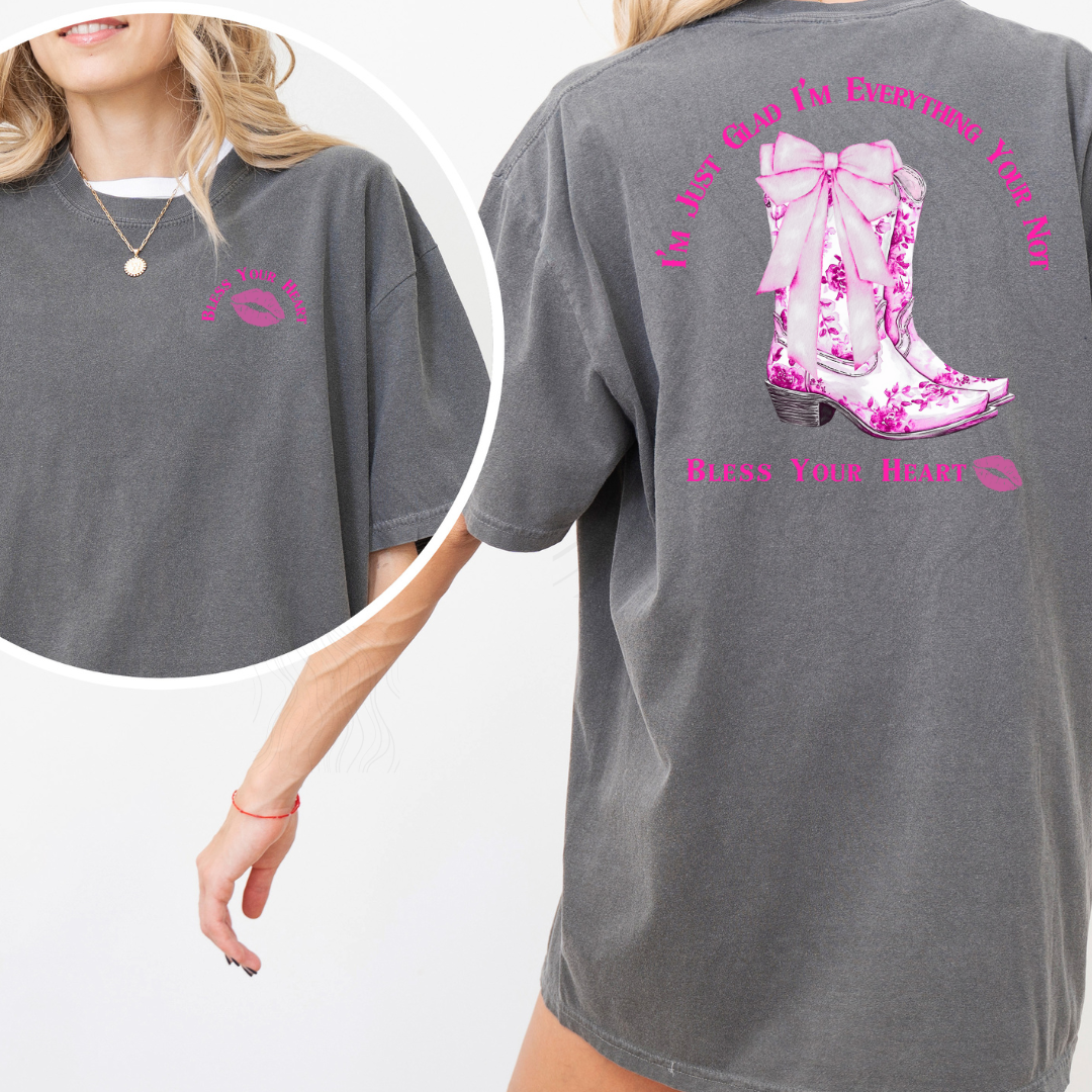 Im Just Glad Im Everything YOure Not Transfers **TWO PART DESIGN**SOLD SEPARATELY*