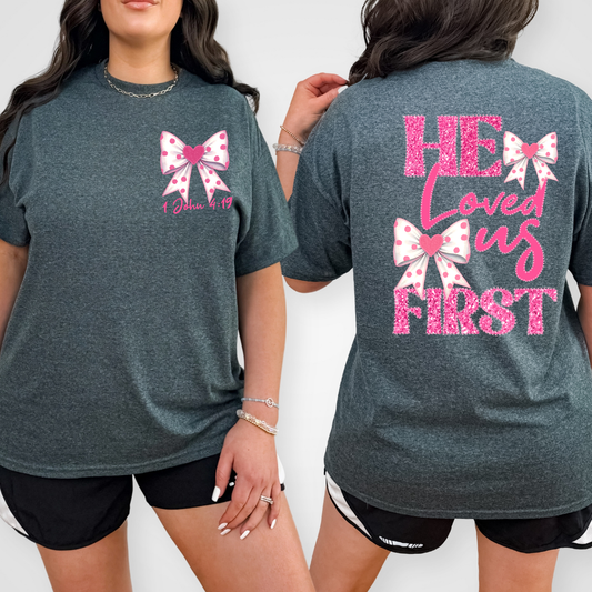 He Loved Us First Transfer** TWO PART DESIGN*SOLD SEPARATELY**