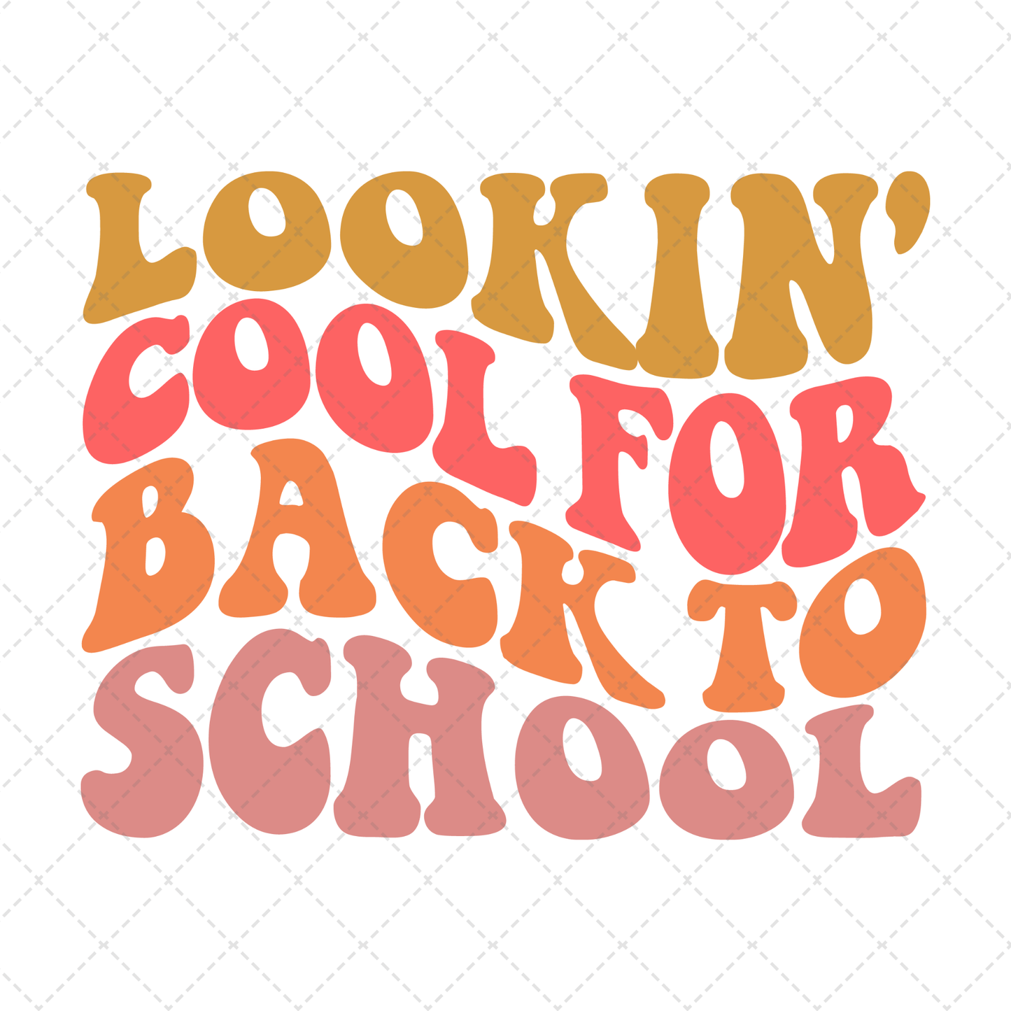Lookin Cool For Back To School Transfer
