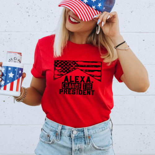 Alexa, Change The President  - SINGLE COLOR - Screen Print Transfer