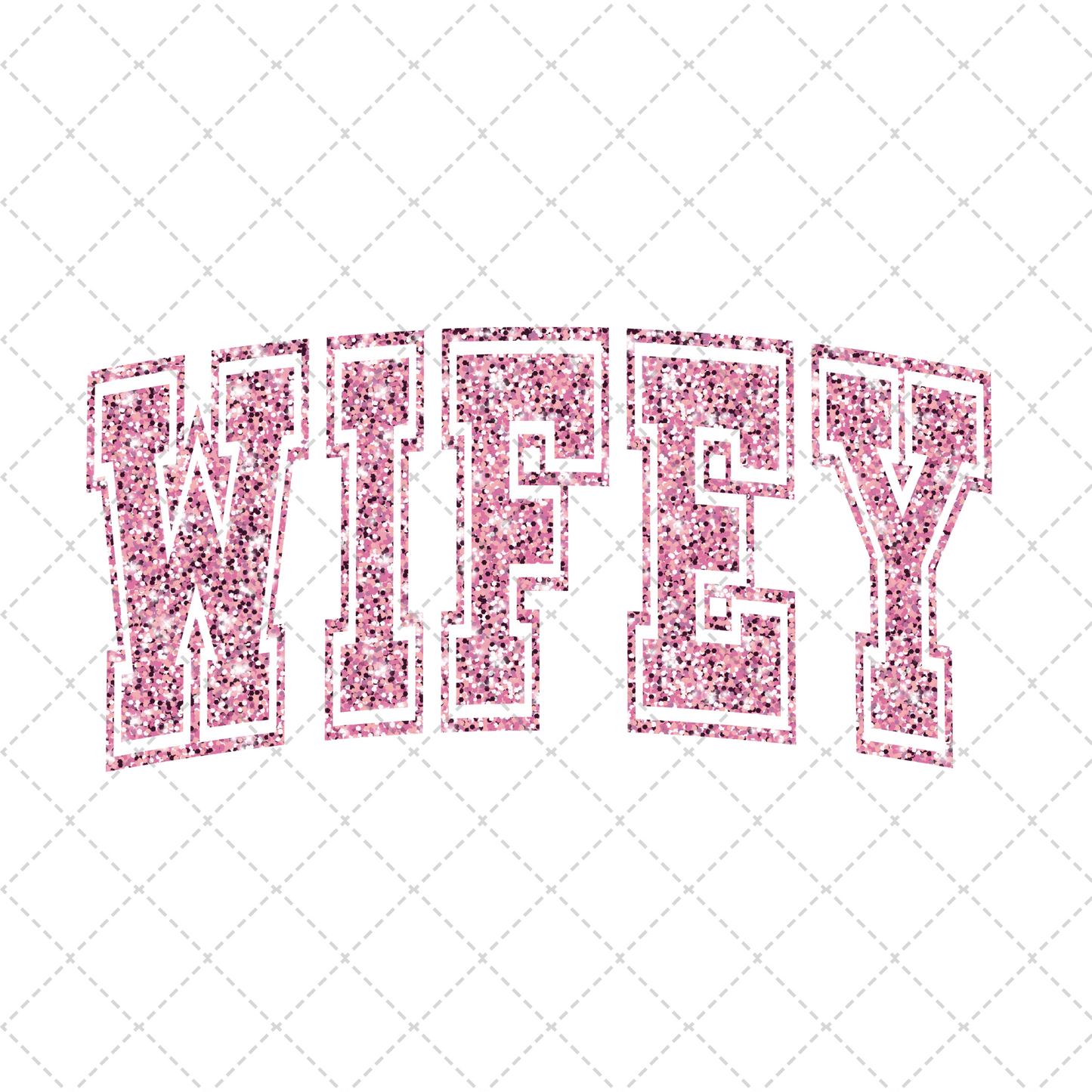 Pink Glitter Wifey Transfer